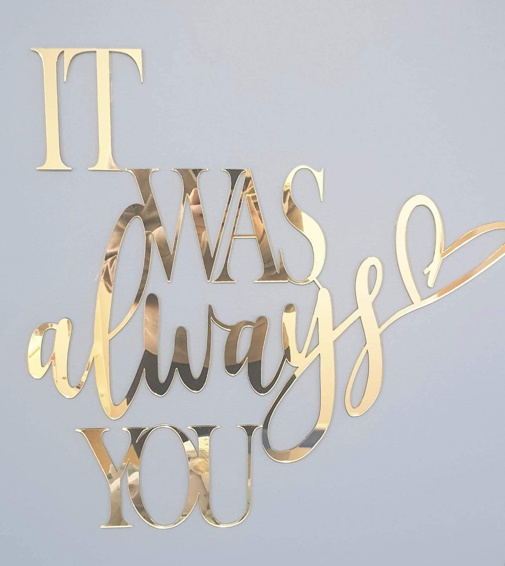 It Was Always You Sign - Craftyroo